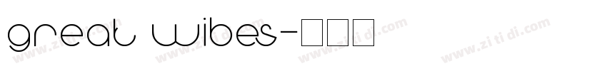 great wibes字体转换